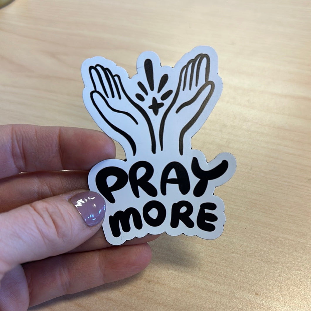 Pray More Magnet